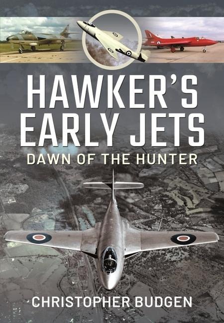 Hawkers Early Jets: Dawn of the Hunter