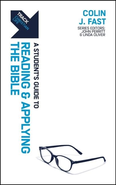 Track: A Students Guide to Reading and Applying the Bible