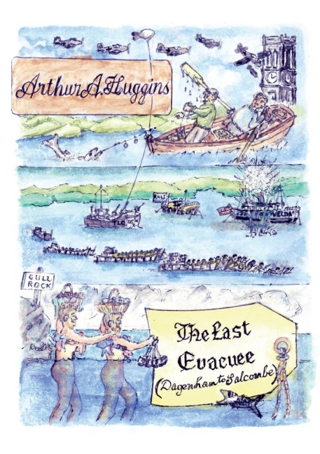 The Last Evacuee: Dagenham to Salcombe