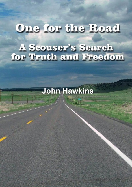 One for the Road   A Scousers Search for Truth and Freedom
