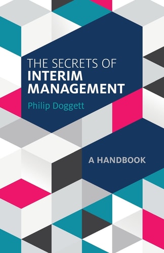 The Secrets of Interim Management A Handbook