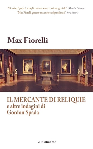 Il Mercante Di Reliquie E Altre Indagini Di Gordon Spada