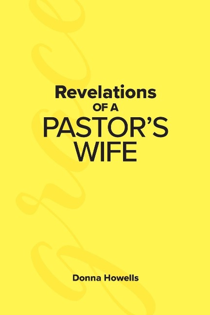 Revelations of a Pastors Wife