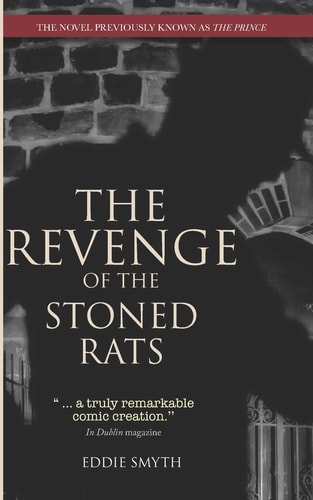 The Revenge Of The Stoned Rats The Novel Previously Known As The Prince