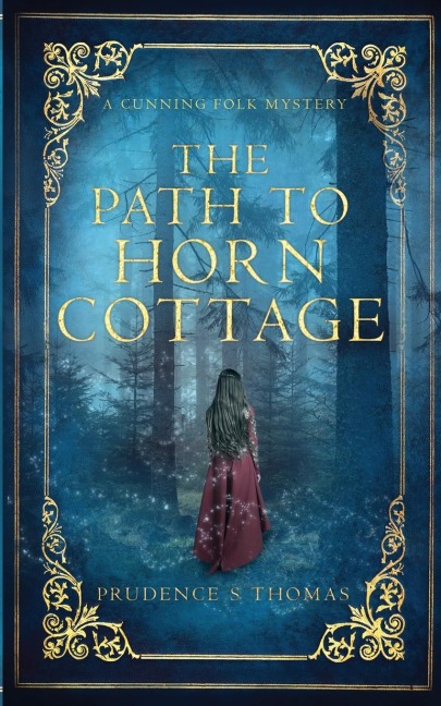 The Path to Horn Cottage: A Cunning Folk Mystery