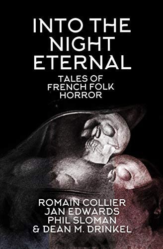 Into the Night Eternal Tales of French Folk Horror