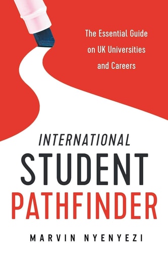 International Student Pathfinder The Essential Guide on UK Universities and Careers