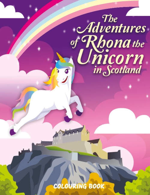 The Adventures of Rhona The Unicorn in Scotland: Colouring Book