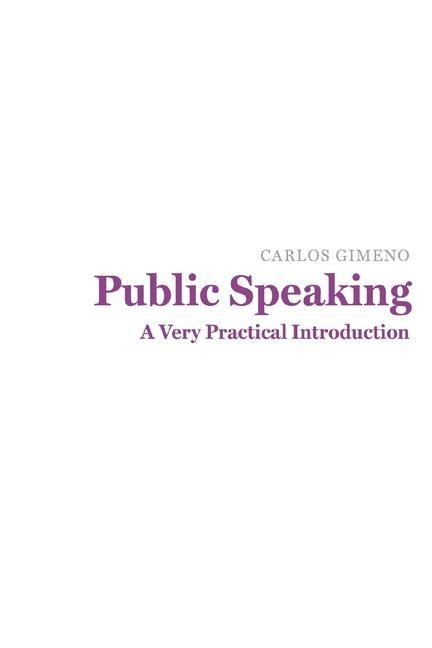 Public Speaking: A Very Practical Introduction