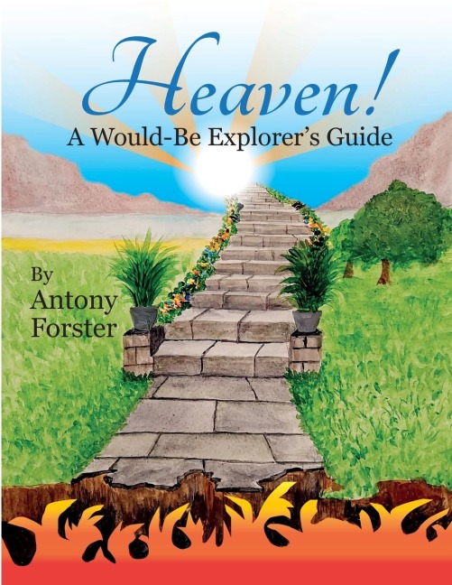 Heaven! A Would-Be Explorers Guide.: Heaven!