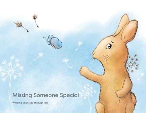 Missing Someone Special: Working your way through loss