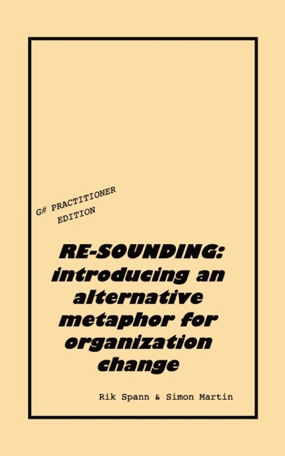 RE-SOUNDING: introducing an alternative metaphor for organization change