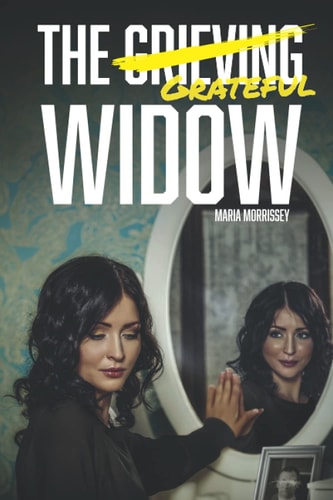 The Grieving Grateful Widow