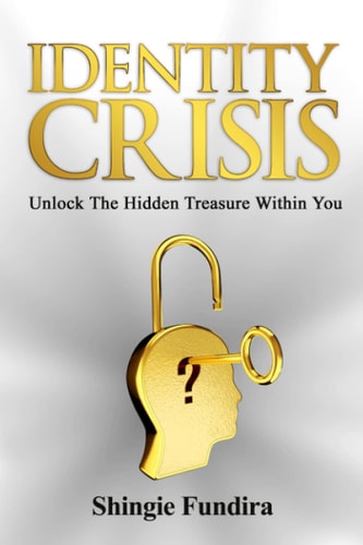 Identity Crisis Unlock The Hidden Treasure Within You