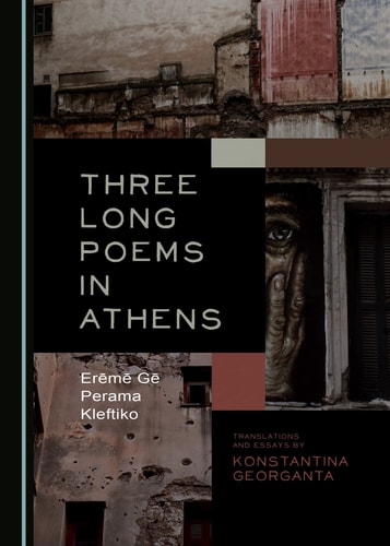 Three Long Poems in Athens Erēmē Gē-Perama-Kleftiko