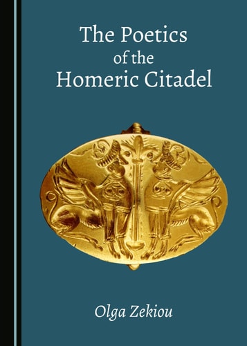 The Poetics of the Homeric Citadel