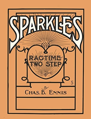 Sparkles - A Ragtime Two Step - Sheet Music for Piano