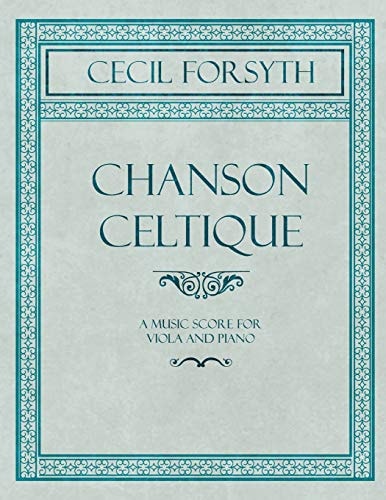 Chanson Celtique - a Music Score for Viola and Piano