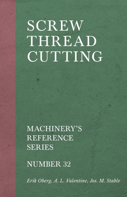 Screw Thread Cutting - Machinerys Reference Series - Number 32