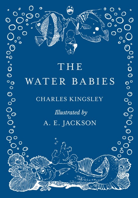The Water Babies - Illustrated by A. E. Jackson