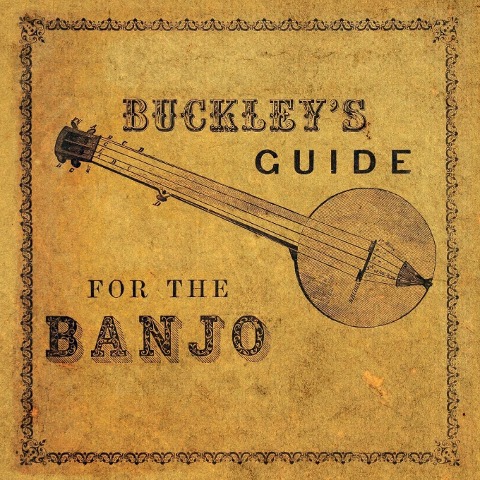 Buckleys Guide for the Banjo