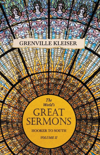 The Worlds Great Sermons - Hooker to South - Volume II