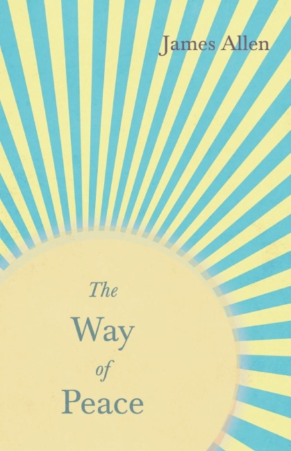 The Way of Peace: With an Essay from Within You is the Power by Henry Thomas Hamblin