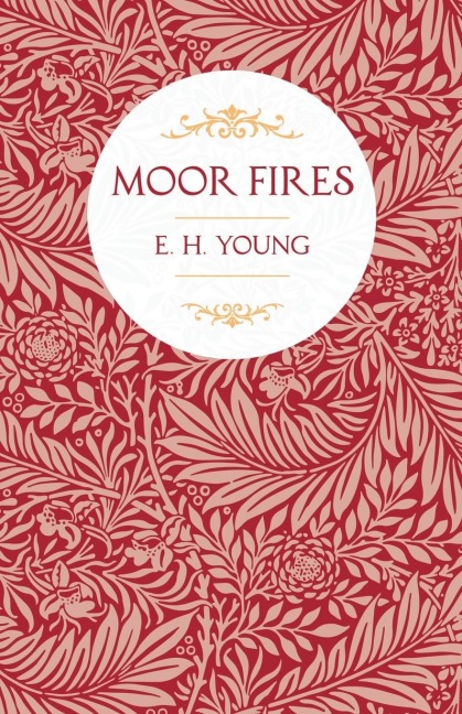 Moor Fires: With Introductory Poems by Edwin Waugh and Emily Brontë