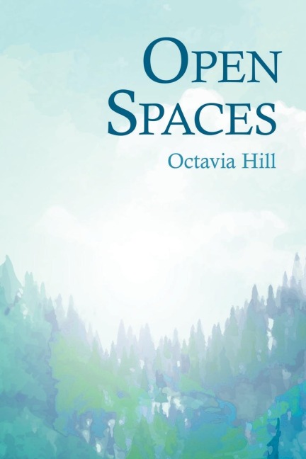 Open Spaces: With the Excerpt The Open Space Movement by Charles Edmund Maurice