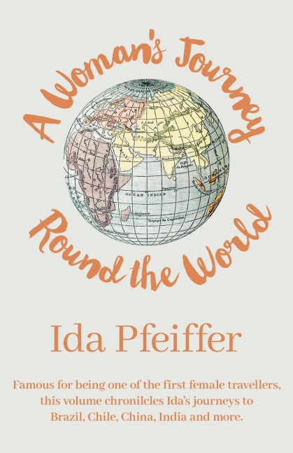 A Woman's Journey Round the World