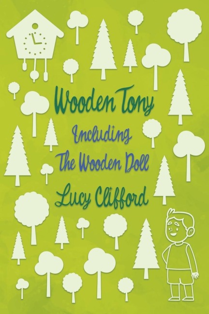 Wooden Tony: Including The Wooden Doll