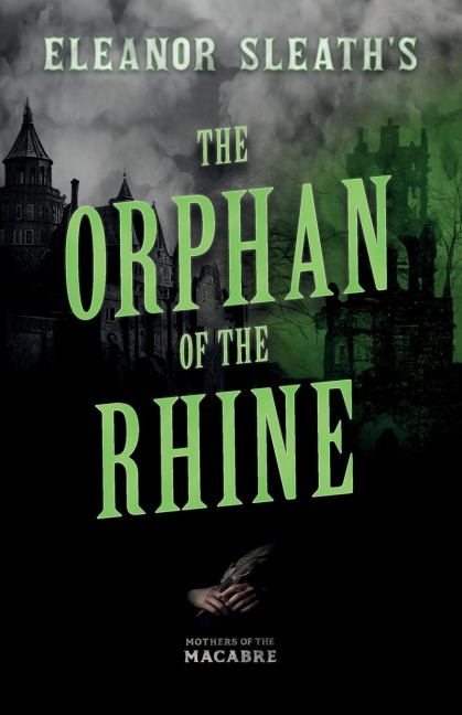 Eleanor Sleaths The Orphan of the Rhine