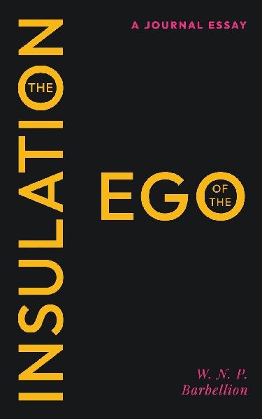 The Insulation of the Ego: A Journal Essay