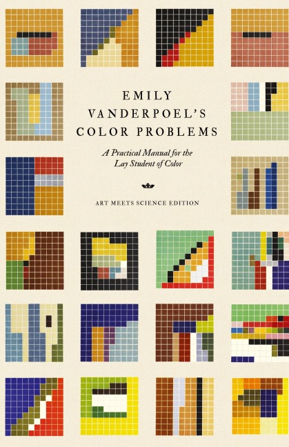 Emily Vanderpoel's Color Problems: A Practical Manual for the Lay Student of Color