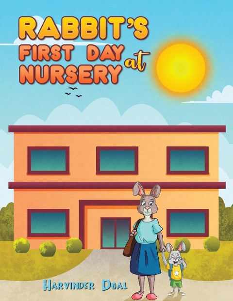 Rabbits First Day at Nursery