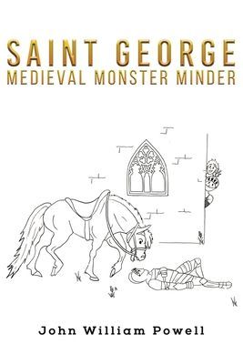 Saint George: Medieval Monster Minder