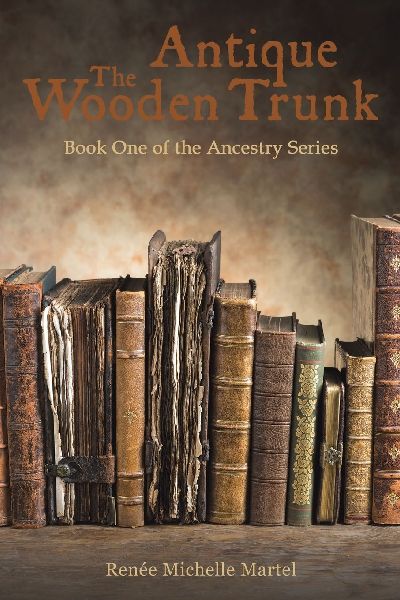 The Antique Wooden Trunk: Book One of the Ancestry Series