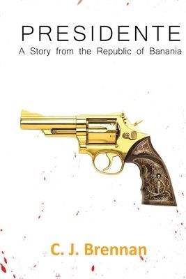 Presidente: A Story from the Republic of Banania