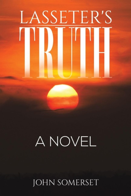 Lasseters Truth: A Novel