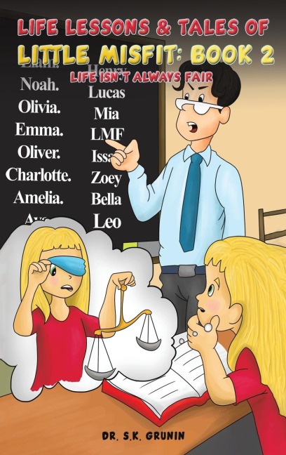 Life Lessons & Tales of Little MisFit: Book 2: Life Isnt Always Fair