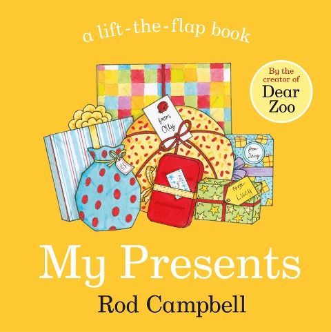 My Presents: A lift-the-flap book from the creator of Dear Zoo