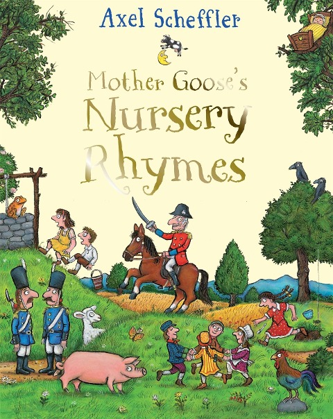 Mother Gooses Nursery Rhymes: A Complete Collection of All Your Favourites