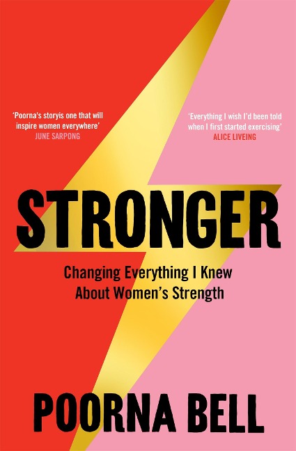 Stronger: Changing Everything I Knew About Womens Strength