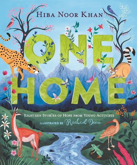 One Home: Eighteen Stories of Hope from Young Activists