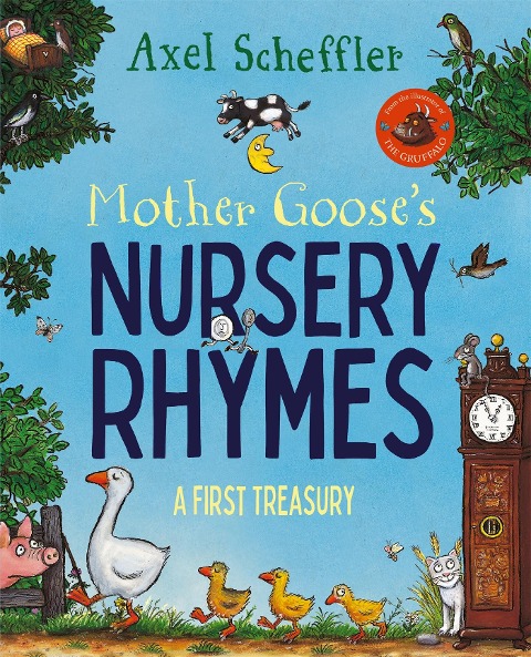 Mother Gooses Nursery Rhymes: A Complete Collection of All Your Favourites