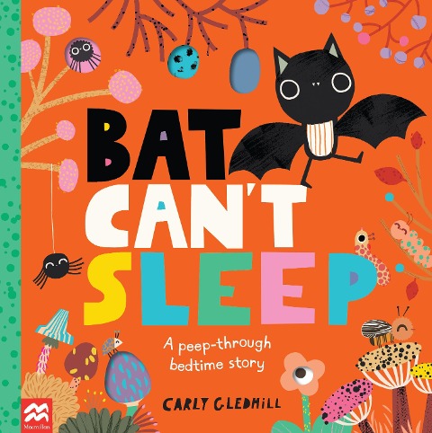Bat Cant Sleep: A Peep-Through Adventure