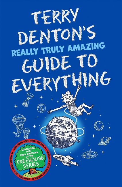 Terry Dentons Really Truly Amazing Guide to Everything