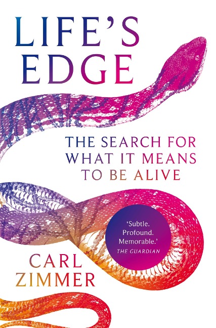 Lifes Edge: The Search for What It Means to Be Alive