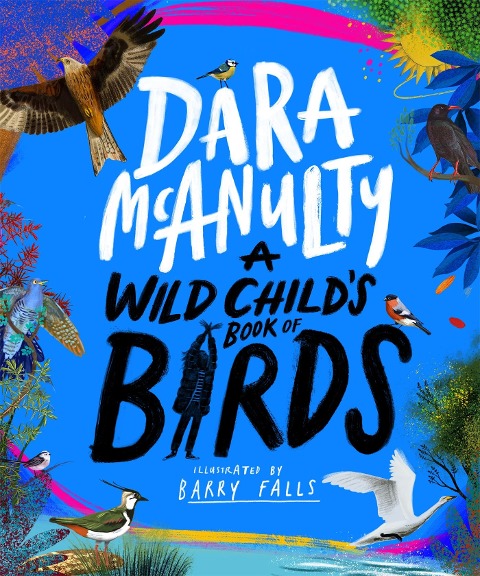 A Wild Childs Book of Birds