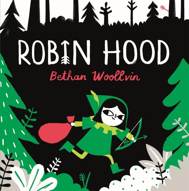 Robin Hood: A Forest Folktale for Little Rebels